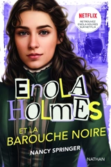 Les enquêtes d'Enola Holmes. Vol. 7. Enola Holmes et la barouche noire - Nancy Springer
