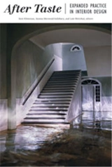 After Taste : Expanded Practice in Interior Design - Kent Kleinman