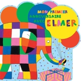 Mon premier anniversaire avec Elmer - David McKee