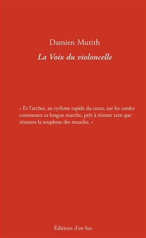 La voix du violoncelle - Damien Murith