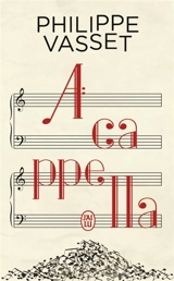 A cappella - Philippe Vasset