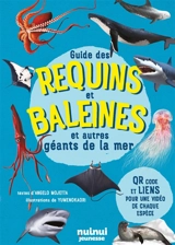 Guide des requins et baleines : et autres géants de la mer - Angelo Mojetta