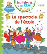 Le spectacle de l'école : 3-5 ans - Marion Fallot