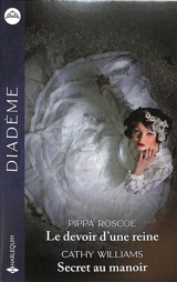 Le devoir d'une reine. Secret au manoir - Pippa Roscoe