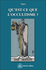 Qu'est-ce que l'occultisme ? - Papus