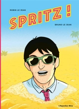 Spritz ! - Robin Le Jean