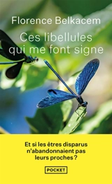 Ces libellules qui me font signe - Florence Belkacem