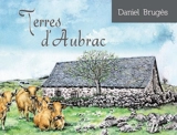 Terres d'Aubrac - Daniel Brugès