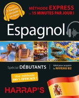 Espagnol : méthode express en 15 minutes par jour ! : spécial débutants, idéal pour acquérir le niveau B2 - Mark Stacey