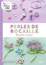 Perles de rocaille : 80 modèles, 3 niveaux - Christine Hooghe