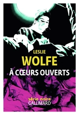 A coeurs ouverts - Leslie Wolfe