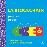 La blockchain pour les bébés - Chris Ferrie
