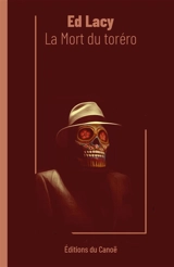 La mort du toréro - Ed Lacy