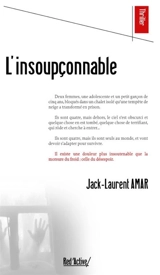 L'insoupçonnable - Jack-Laurent Amar