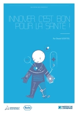 Innover, c'est bon pour la santé - Daniel Szeftel