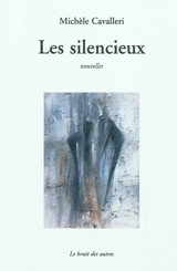 Les silencieux - Michèle Cavalleri
