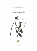 Lumière voilée - Geneviève Bauloye