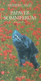 Papaver somniferum - Frédéric Ségu