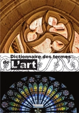 Dictionnaire des termes de l'art : anglais-français, français-anglais - Claude Ferment