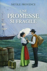Une promesse si fragile - Nicole Provence