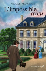 L'impossible aveu - Nicole Provence