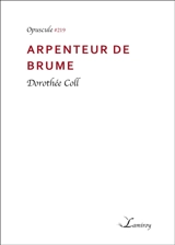 Arpenteur de brume - Dorothée Coll