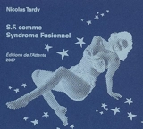 SF comme syndrome fusionnel - Nicolas Tardy