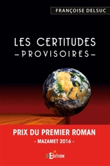 Les certitudes provisoires - Françoise Delsuc