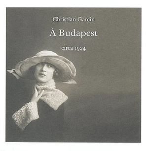 A Budapest - Christian Garcin