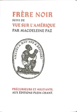 Frère noir. Vue sur l'Amérique - Magdeleine Paz