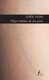 Pages intimes de ma peau - Josée Yvon