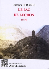 Le sac de Luchon en 1711 - Jacques Bergeon