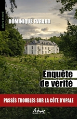 Enquête de vérité - Dominique Evrard