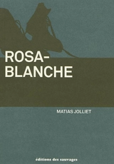 Rosablanche - Matias Jolliet