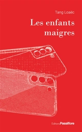 Les enfants maigres - Tang Loaëc