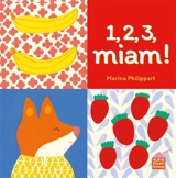 1, 2, 3, miam ! - Marina Philippart