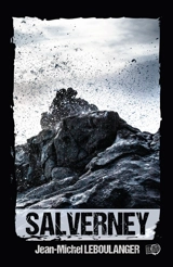 Salverney : thriller - Jean-Michel Leboulanger
