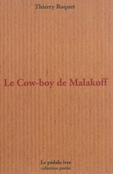 Le cow-boy de Malakoff - Thierry Roquet