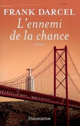 L'ennemi de la chance - Frank Darcel