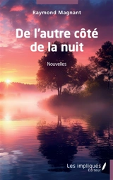De l'autre côté de la nuit - Raymond Magnant