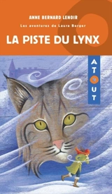 La piste du lynx - Anne Bernard Lenoir