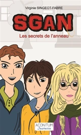 Sgan. Les secrets de l'anneau - Virginie Singeot-Fabre