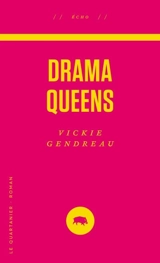 Drama Queens - Vickie Gendreau
