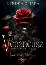 Vénéneuse. Vol. 1. Papillon de nuit - Cyndra O'Hara