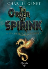 The order of Spirink : les secrets de Columbia - Charlie Genet