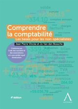 Comprendre la comptabilité : les bases pour les non-spécialistes - Jean Pierre Vincke