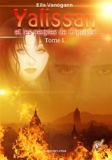 Yalissan et les peuples de Crigandar. Vol. 1 - Ella Vanégann