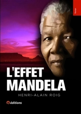 L'effet Mandela - H. Alain Roig