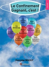 Le confinement gagnant, c'est ! - Françoise Degouy