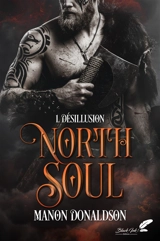 North soul. Vol. 1. Désillusion - Manon Donaldson